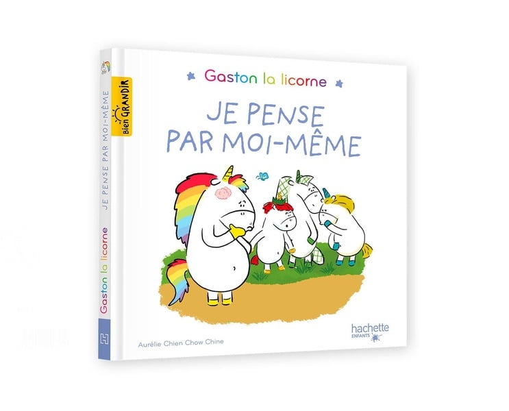 Gaston la licorne : les émotions de Gaston : Je pense par moi-même