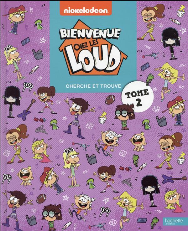 Cherche et trouve : bienvenue chez les Loud : t.2