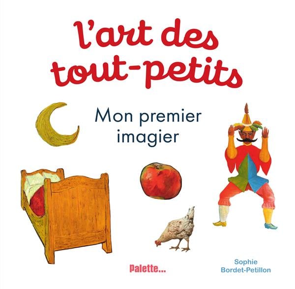 L'art des tout-petits : mon premier imagier