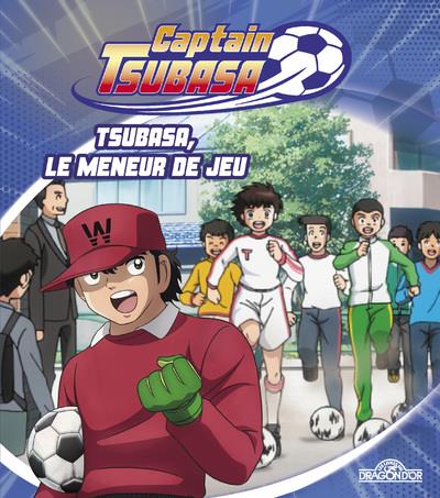 Captain Tsubasa : Tsubasa, le meneur de jeu