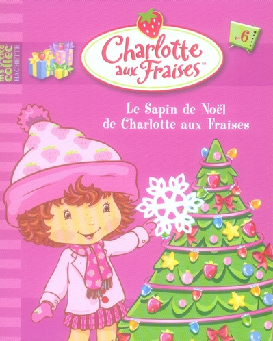 Charlotte aux Fraises Tome 6 : le sapin de noël de Charlotte aux Fraises