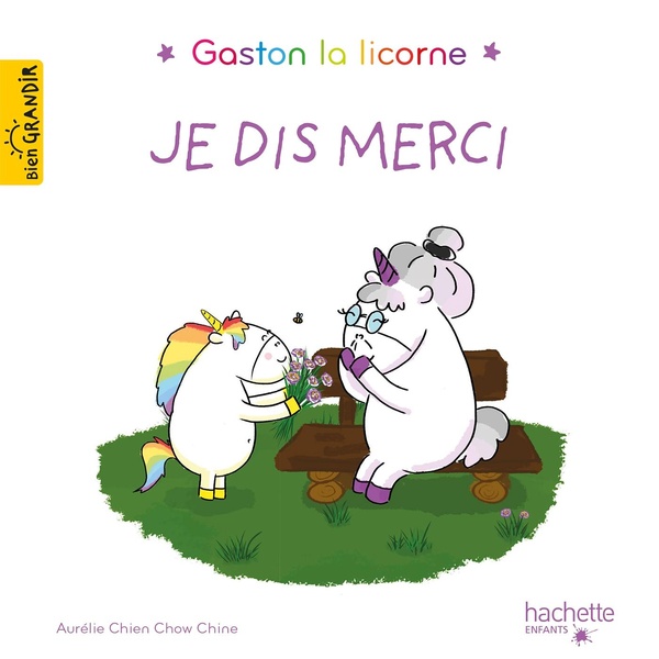 Gaston la licorne : les émotions de Gaston : je dis merci