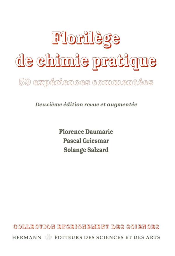 Daumarie Florence Florilège De Chimie Pratique - 59 Expériences Commentées, 2ème Édition