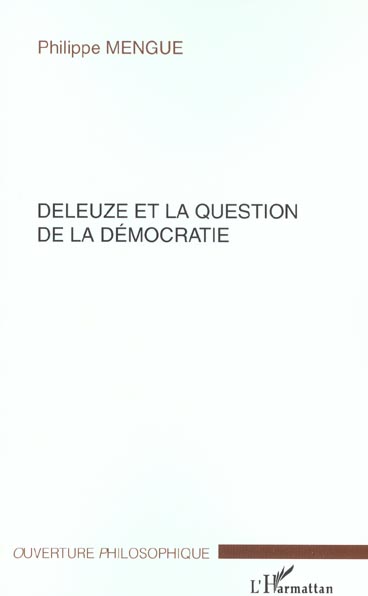 Philippe Mengue Deleuze Et La Question De La Démocratie