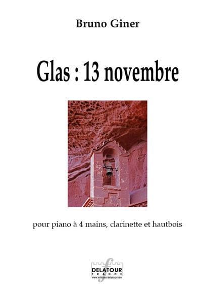 Glas : 13 novembre pour piano à  4 mains, clarinette et hautbois