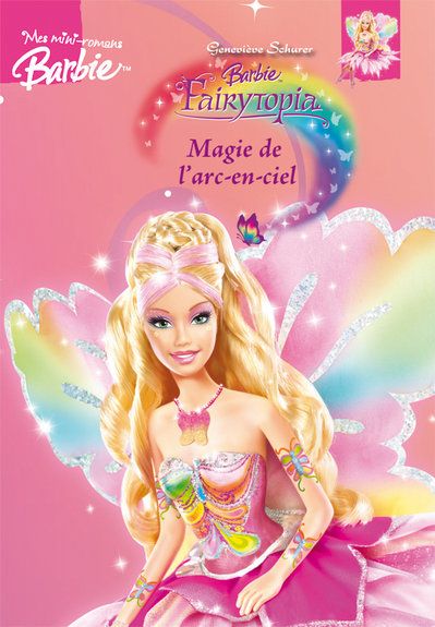 Barbie fairytopia magie de l'arc-en-ciel