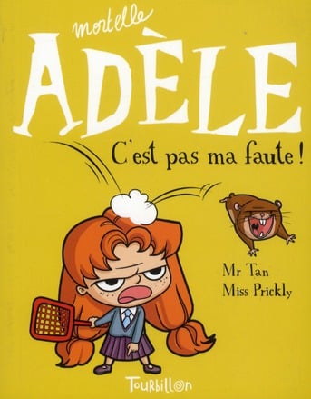 Mortelle Adèle Tome 3 : c'est pas ma faute !