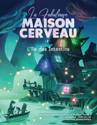 La Fabuleuse Maison Cerveau 2