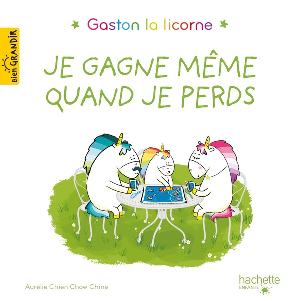 Gaston la licorne : les émotions de Gaston : je gagne même quand je perds