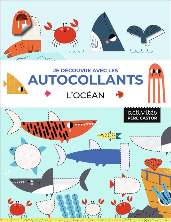 Je découvre avec les autocollants - L'océan