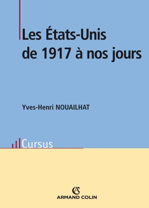 Nouailhat Yves-Henri Les Etats-Unis De 1917 À Nos Jours