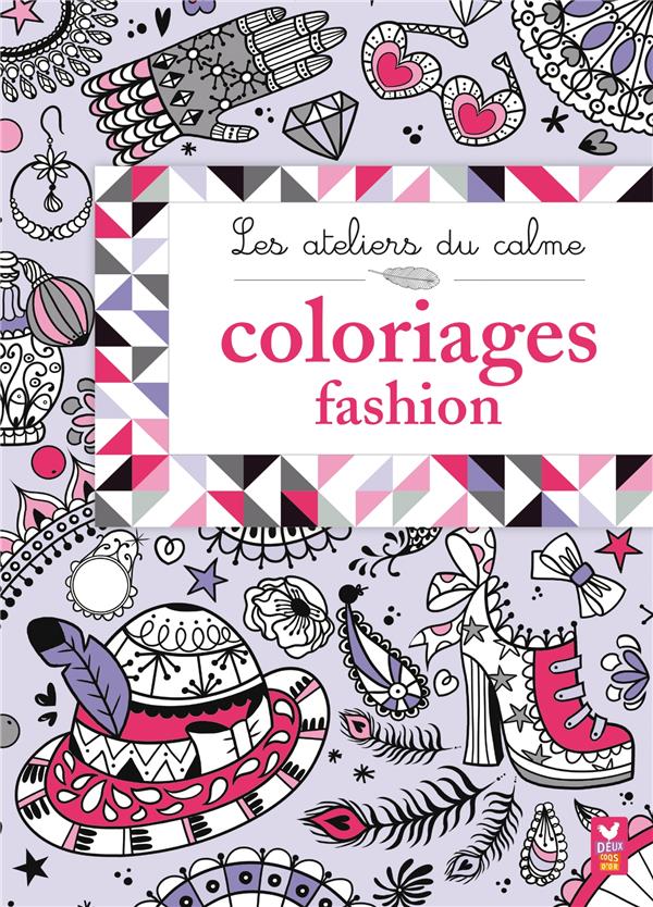 Les ateliers du calme - fashion coloriages