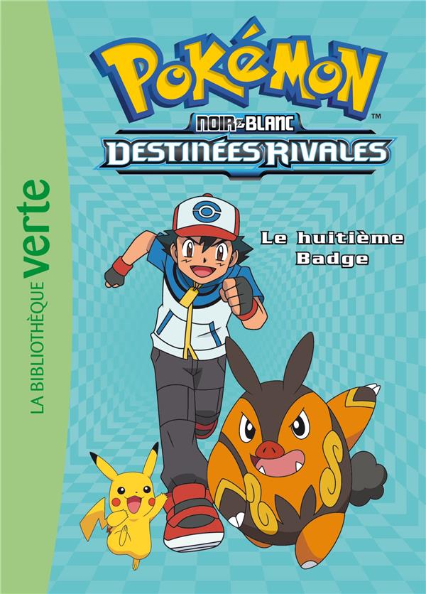 Pokémon Tome 8 : le huitième badge