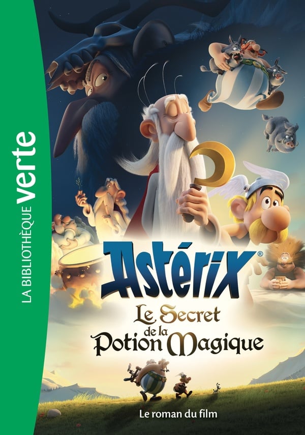 Astérix : le secret de la potion magique - le roman du film