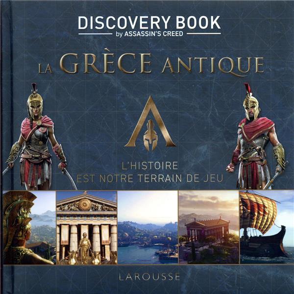 Assassin's Creed : discovery book - la Grèce antique - l'histoire est notre terrain de jeu