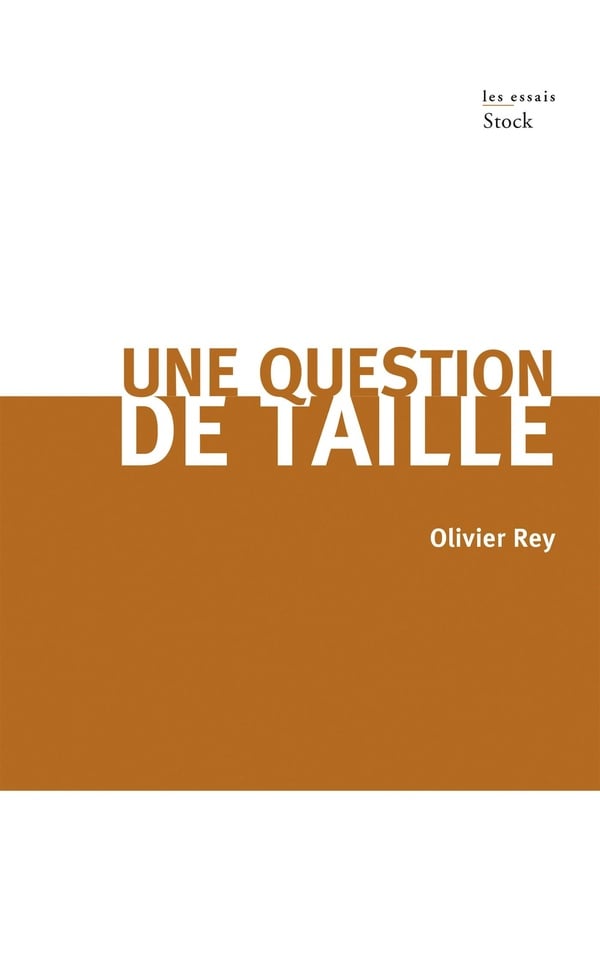 Olivier Rey Une Question De Taille