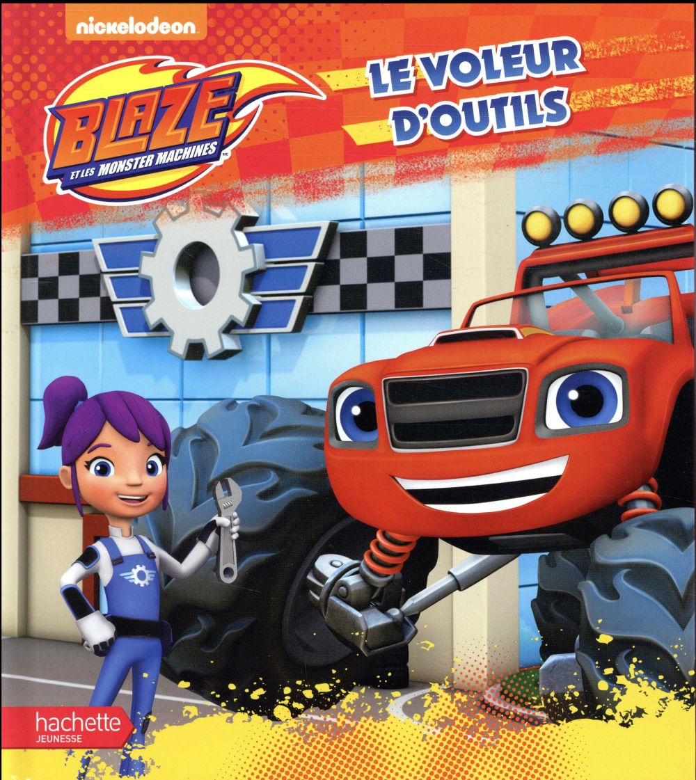 Blaze et les monster machines - le voleur d'outils