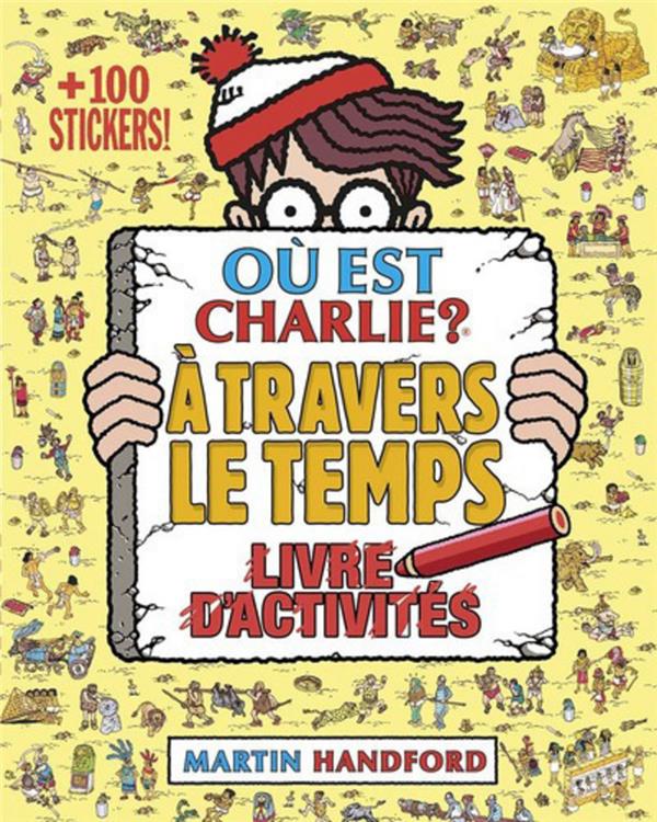 Où est Charlie ? : à travers le temps