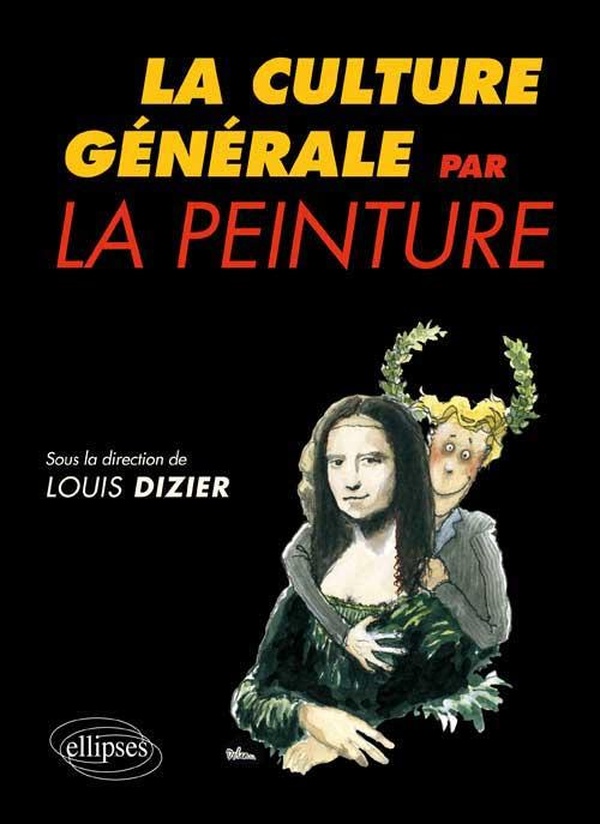 Dizier Louis La Culture Générale Par La Peinture