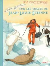 Sur les traces de jean-louis etienne