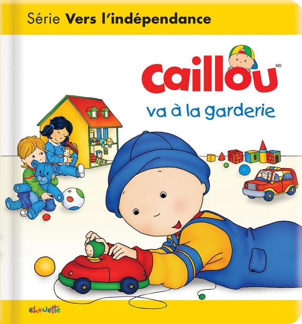 Les essentiels de Caillou : Caillou va à la garderie