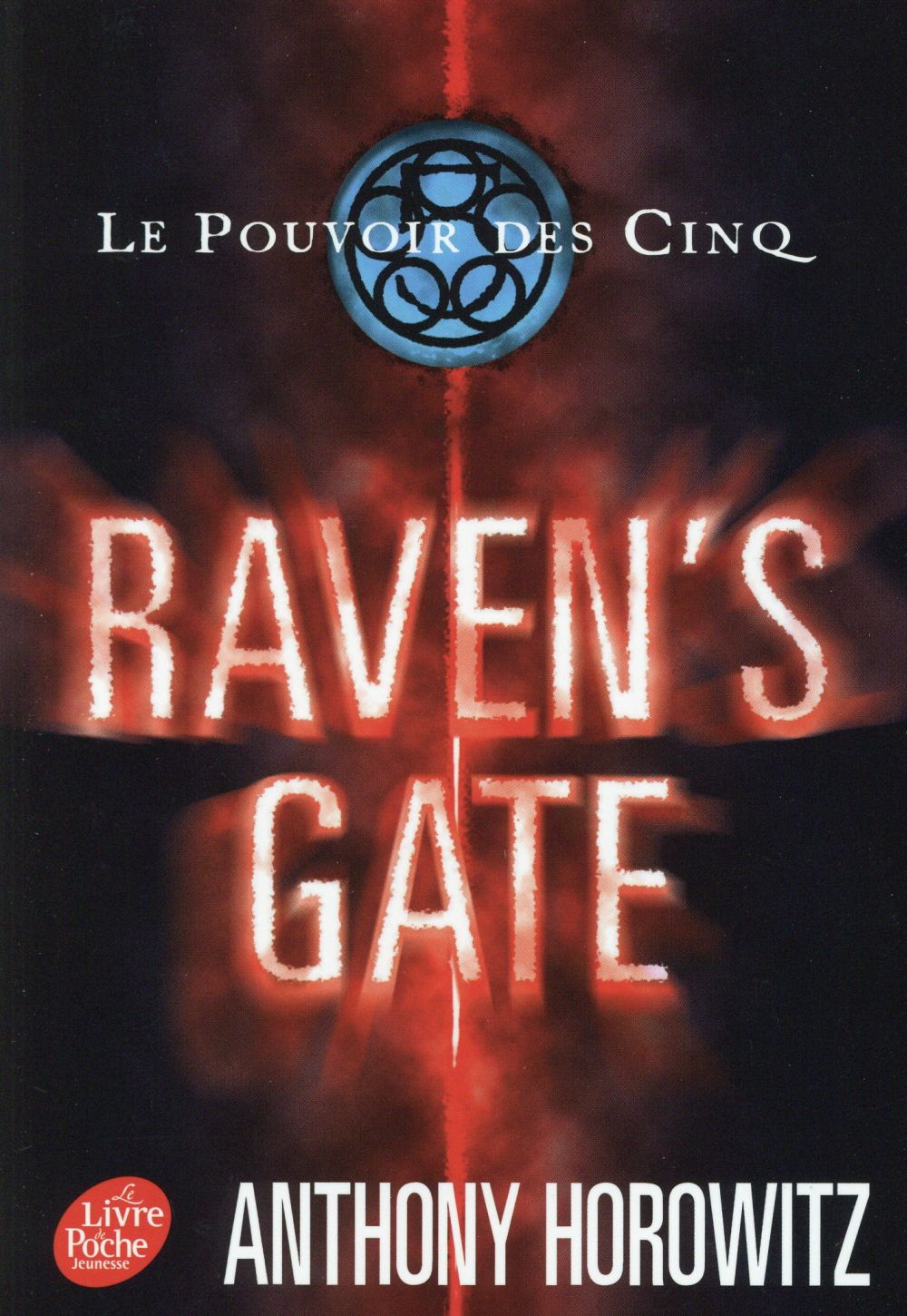 Le pouvoir des cinq t.1 - Raven's gate