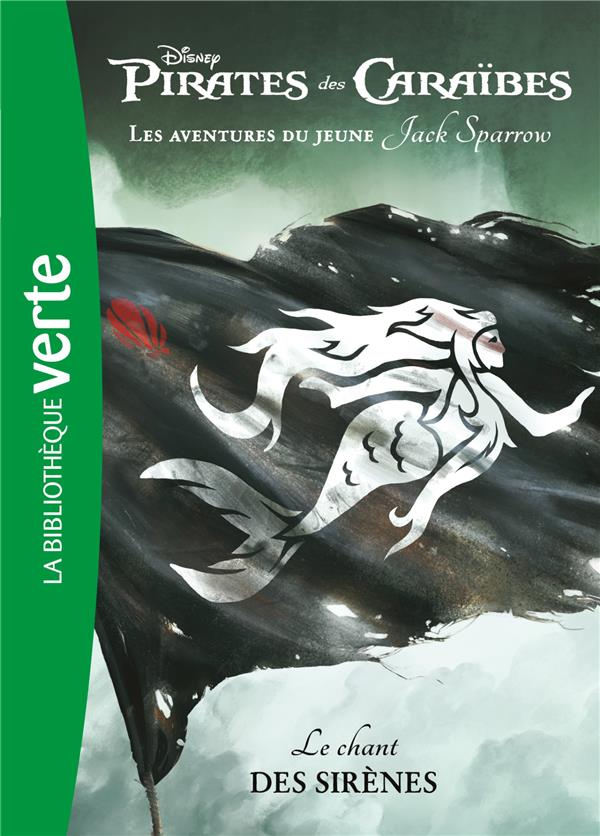 Pirates des Caraïbes - les aventures du jeune Jack Sparrow Tome 2 : le chant des sirènes