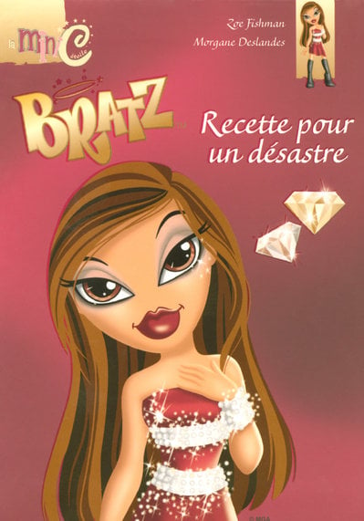 Bratz - recette pour un désastre