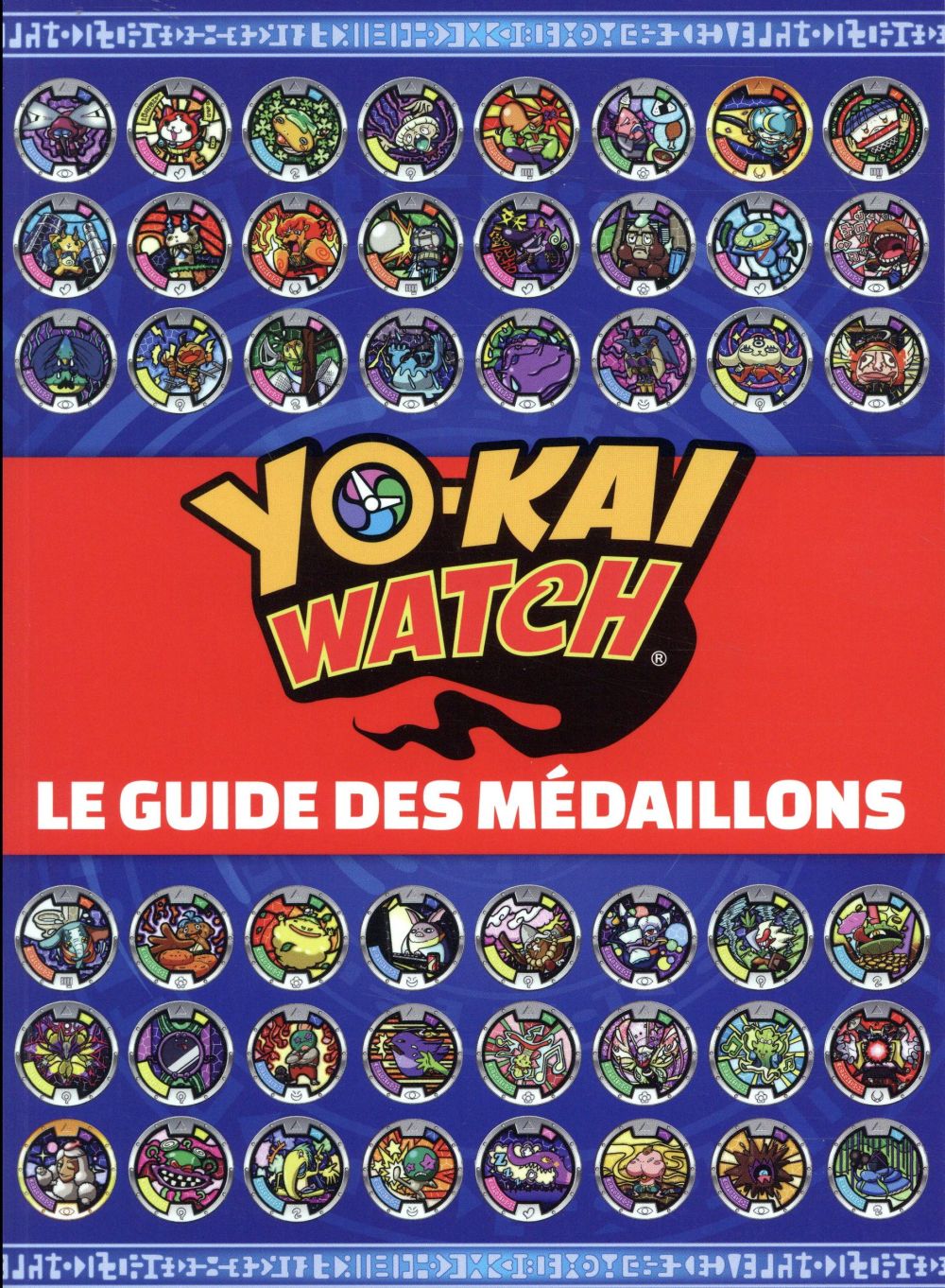 Yo-kai watch - le guide des médaillons