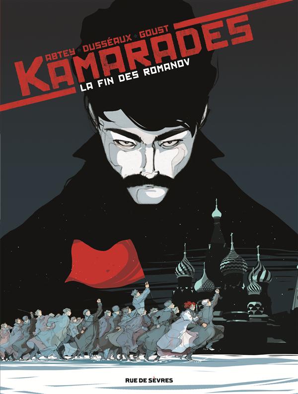 Kamarades T01 La Fin Des Romanov