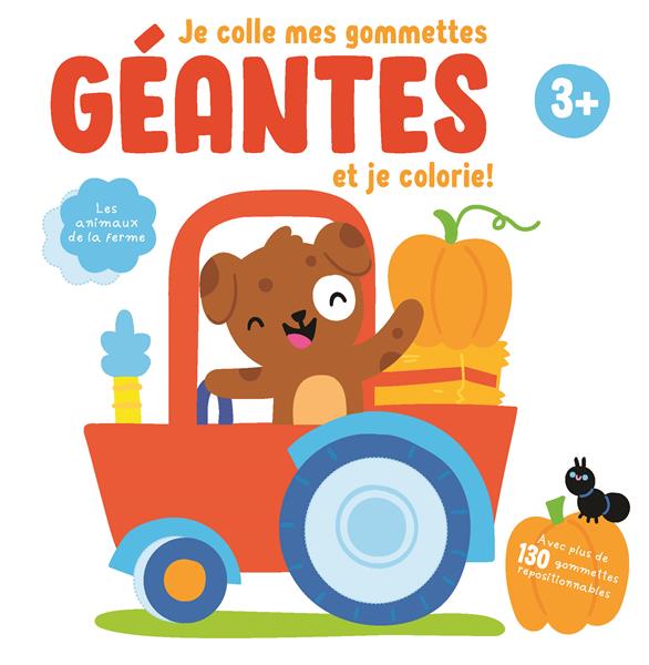 Je colle mes gommettes géantes et je colorie ! - les animaux de la ferme