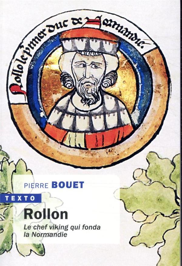 Rollon - Le Chef Viking Qui Fonda La Normandie