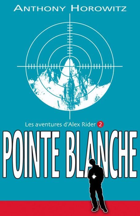 Alex Rider Tome 2 : pointe blanche