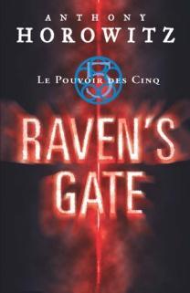 Le pouvoir des cinq t.1 - raven's Gate