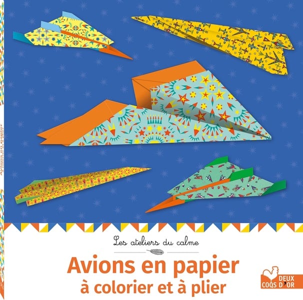 Les ateliers du calme : avions en papier à colorier et à plier