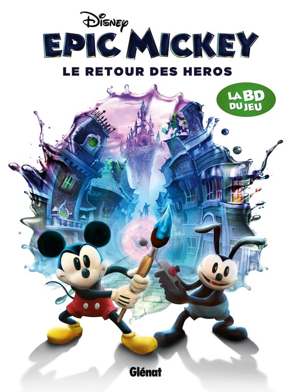 Epic Mickey Tome 2 - le retour des héros