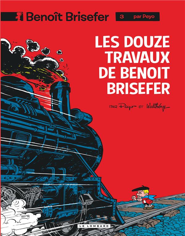 Benoît Brisefer Tome 3 : les douze travaux de Benoît Brisefer