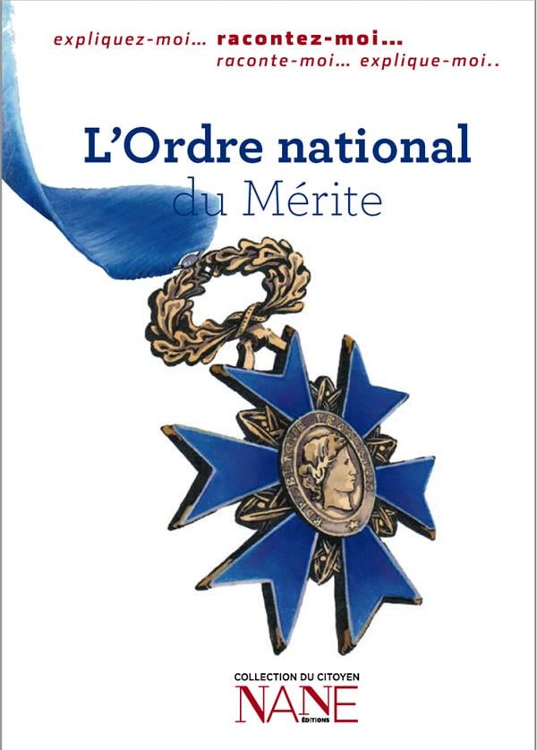 Raconte-Moi L'Ordre National Du Merite