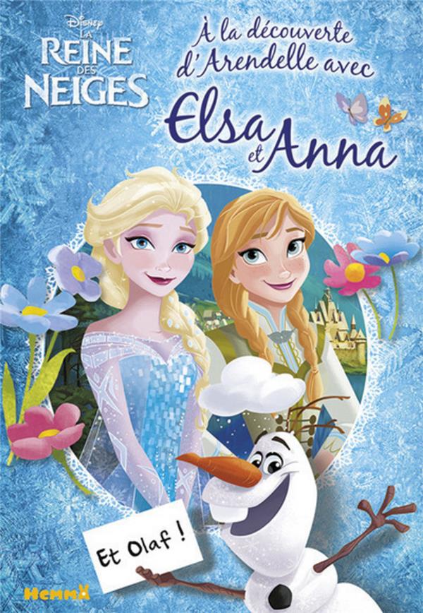 La Reine des Neiges : à la découverte d'Arendelle avec Elsa et Anna et Olaf !