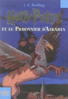 Harry Potter Tome 3 : Harry Potter et le prisonnier d'Azkaban