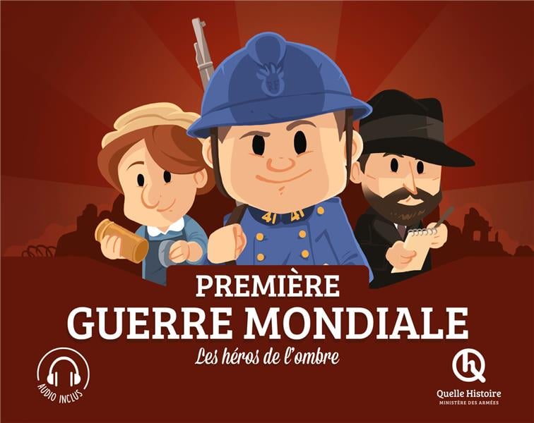 Première Guerre mondiale : les héros de l'ombre