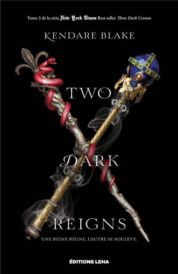 Three dark crowns Tome 3 : two dark reigns