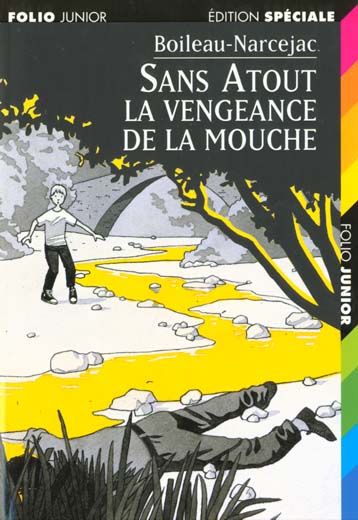 Sans Atout. La vengeance de la mouche