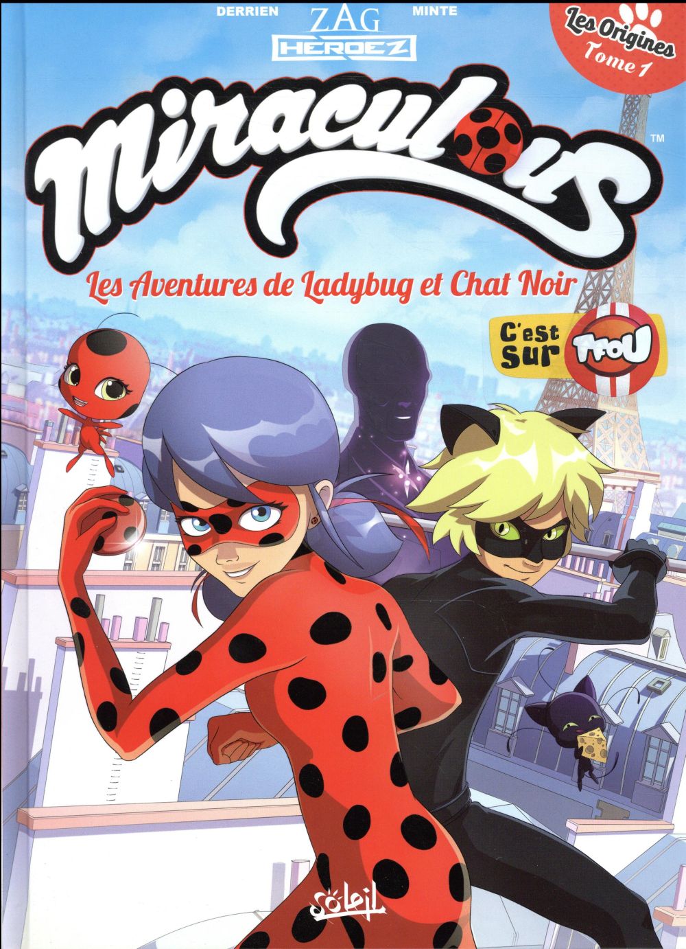 Miraculous, les aventures de Ladybug et Chat Noir Tome 1 : les origines t.1