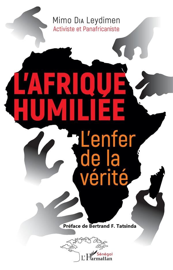 Dia Leydimen Mimo L'afrique Humiliée - L'enfer De La Vérité