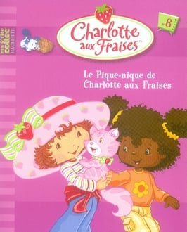 Charlotte aux Fraises Tome 8 : le pique-nique de Charlotte aux Fraises