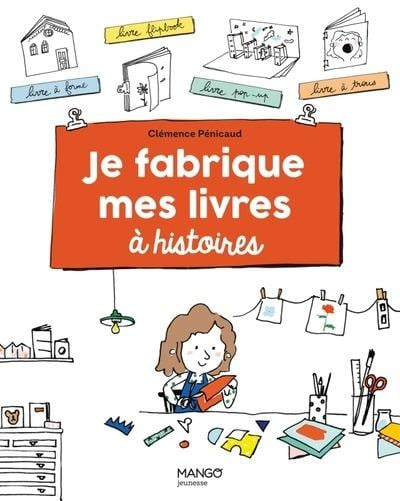 Je fabrique mes livres à histoires