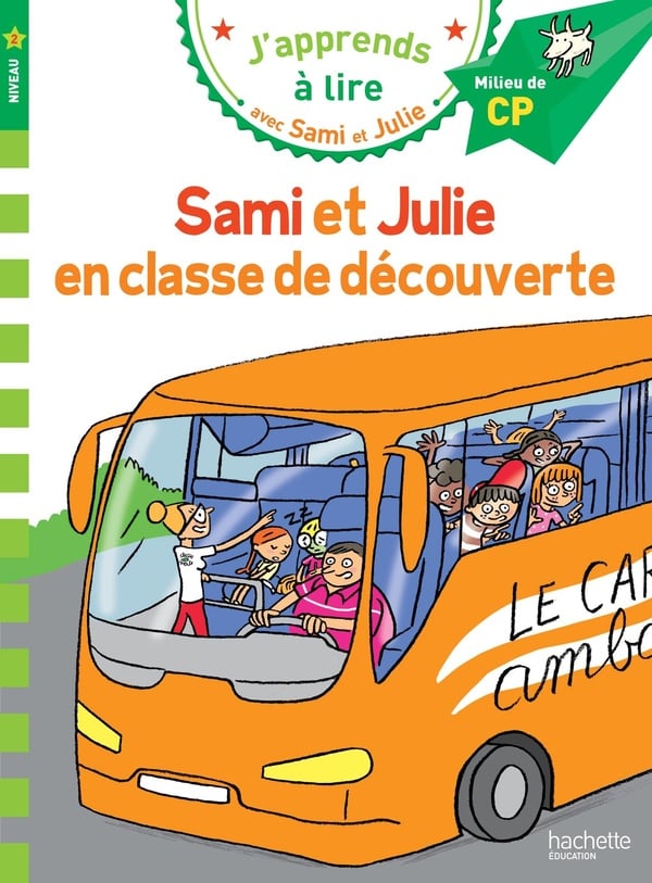 J'apprends à lire avec Sami et Julie : en classe de découverte