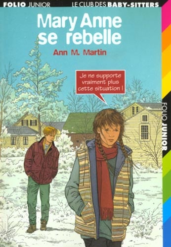 Le Club des Baby-Sitters Tome 41 : Mary Anne se rebelle