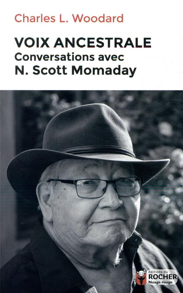 Voix Ancestrale - Conversations Avec N. Scott Momaday